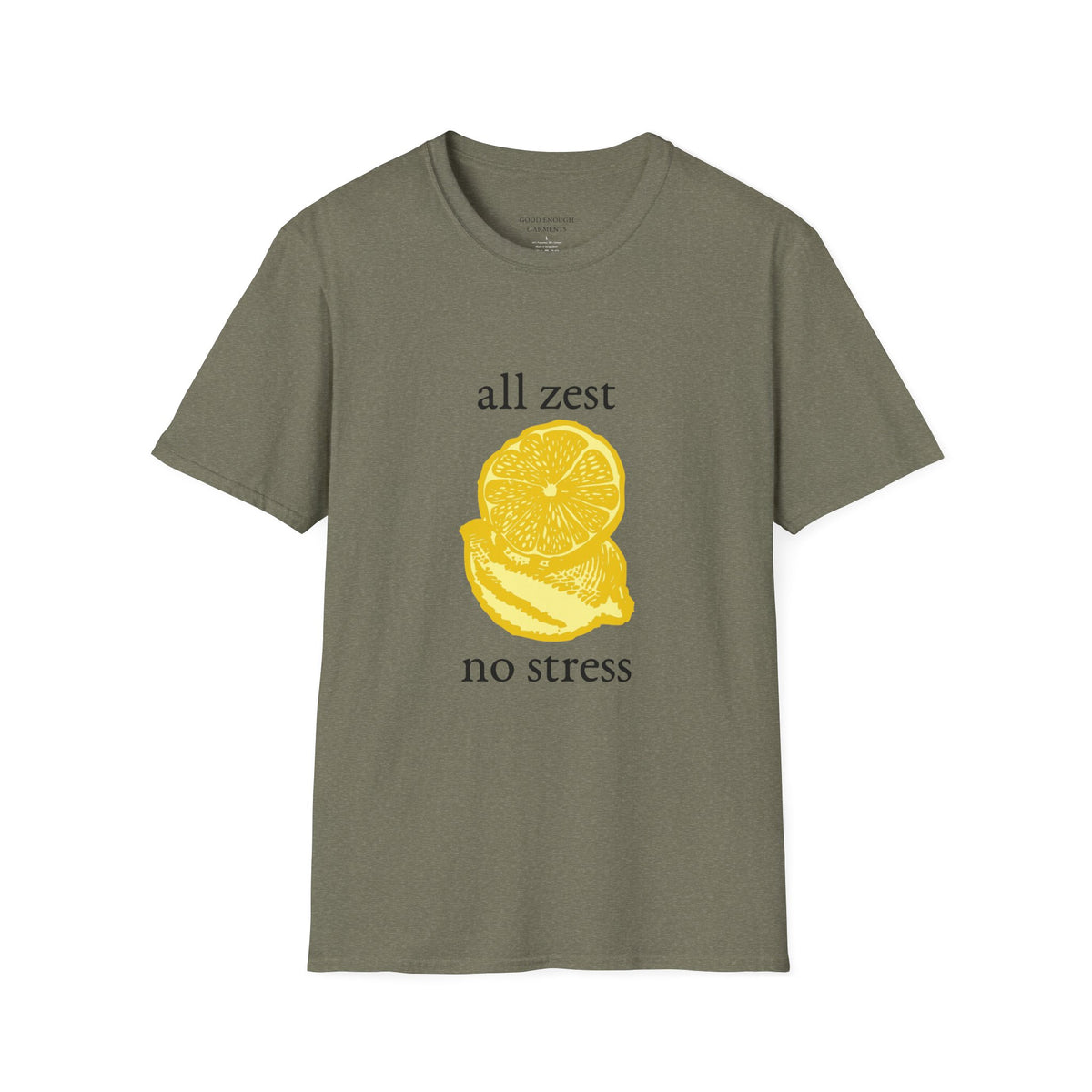 All Zest No Stress T-Shirt