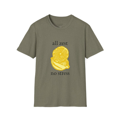 All Zest No Stress T-Shirt