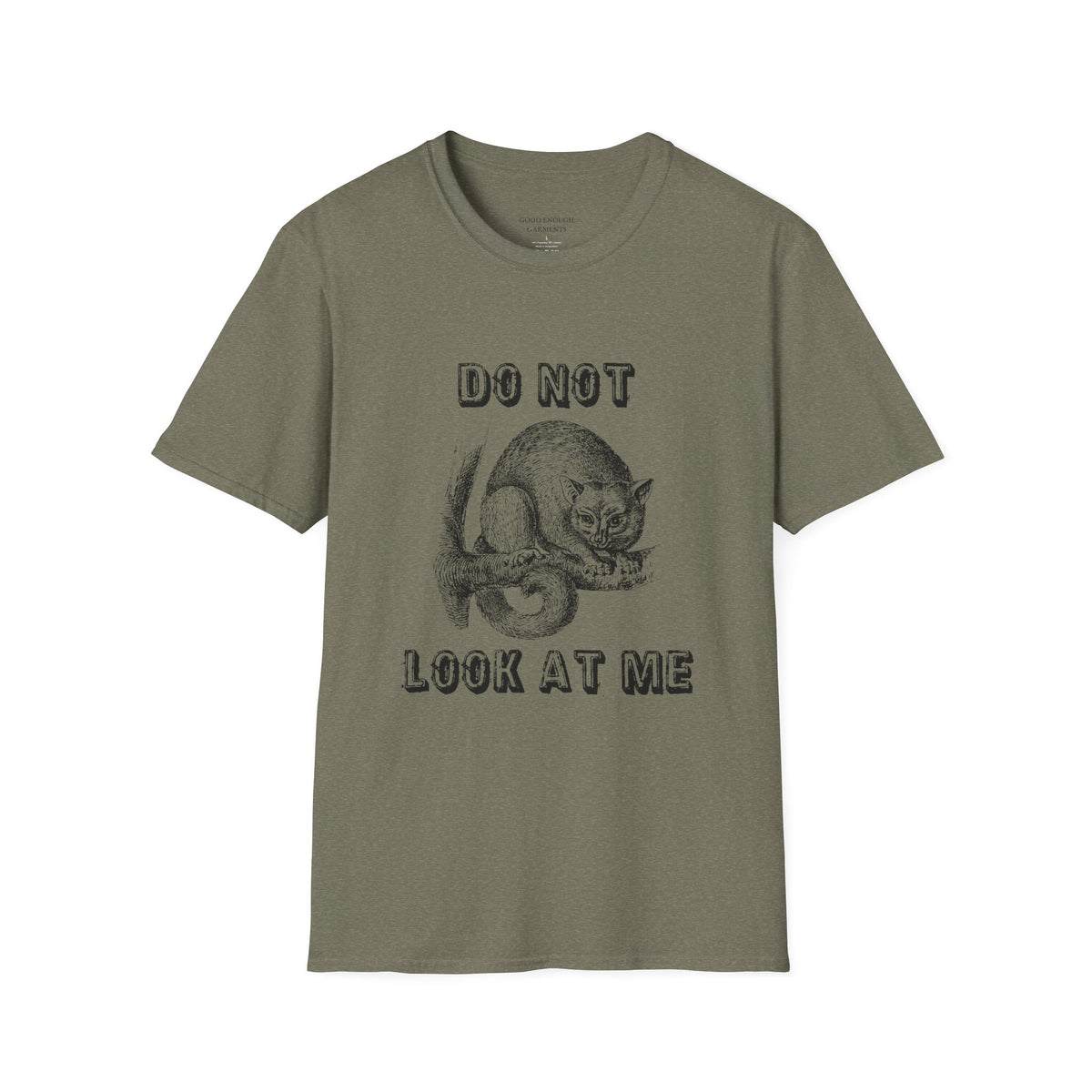 Do Not Look At Me T-Shirt