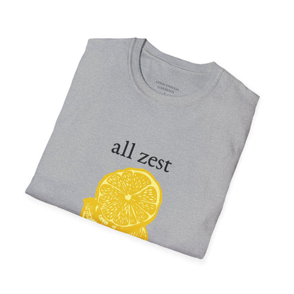 All Zest No Stress T-Shirt