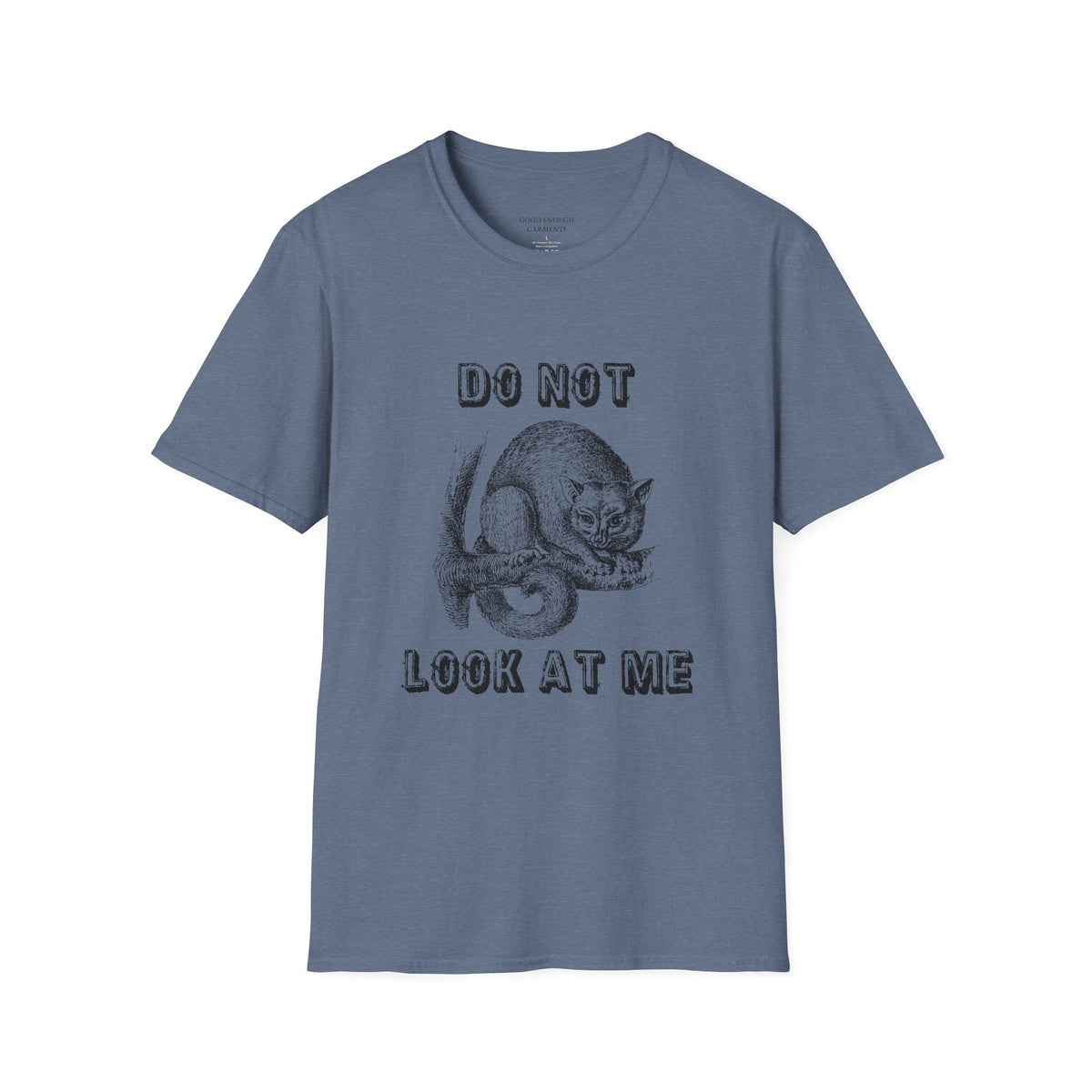 Do Not Look At Me T-Shirt
