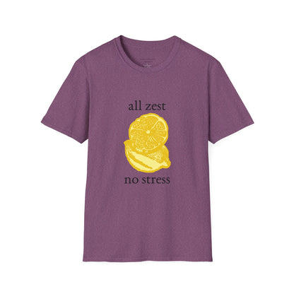 All Zest No Stress T-Shirt