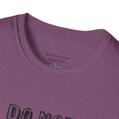 Do Not Look At Me T-Shirt