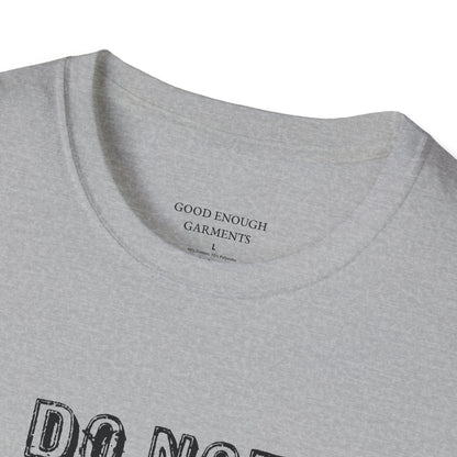 Do Not Look At Me T-Shirt